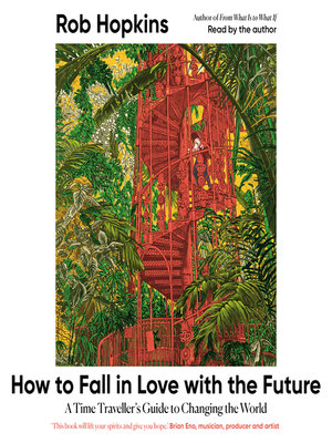 cover image of How to Fall in Love with the Future